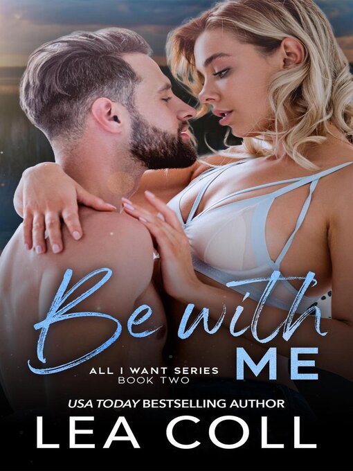 Title details for Be with Me by Lea Coll - Available